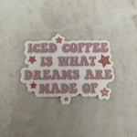 Vinyl Sticker - Coffee - Iced coffee Dreams