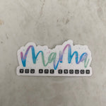 Vinyl Sticker - Mama - Mama, You Are Enough